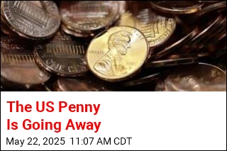 The US Penny Is Going Away