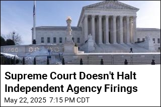Supreme Court Lets Trump Fire Agency Heads for Now