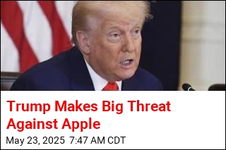 Trump Threatens 25% Tariff on Apple