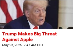 Trump Threatens 25% Tariff on Apple