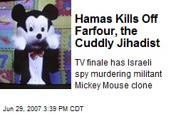 Hamas Kills Off Farfour, the Cuddly Jihadist