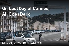 On Last Day of Cannes, All Goes Dark