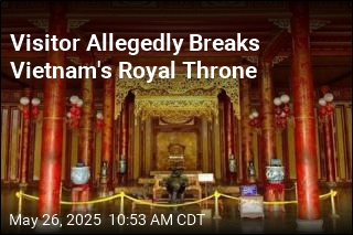 Visitor Allegedly Breaks Vietnam&#39;s Royal Throne