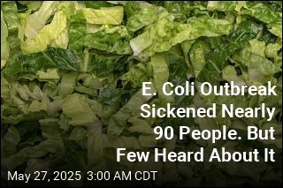 E. Coli Outbreak Sickened Nearly 90 People. But Few Heard About It