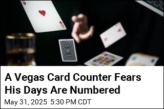 A Vegas Card Counter Fears His Days Are Numbered