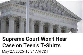 Supreme Court Won&#39;t Hear Case on Student&#39;s T-Shirts