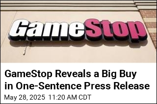 GameStop Reveals a Big Buy in One-Sentence Press Release