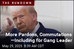 More Pardons, Commutations &mdash;Including for Gang Leader