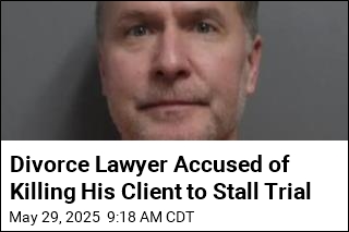 Divorce Lawyer Accused of Killing His Client to Stall Trial