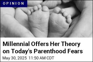Millennial Offers Her Theory on Today&#39;s Parenthood Fears