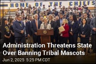 Administration Threatens State Over Banning Tribal Mascots