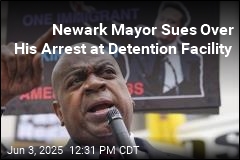 Newark Mayor Sues Over His Arrest by ICE