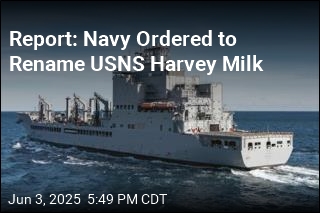 Report: Navy Ordered to Rename USNS Harvey Milk