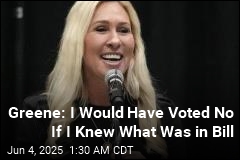 Greene: I Would Have Voted No If I Knew What Was in Bill