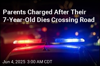Parents Charged After Their 7-Year-Old Dies Crossing Road
