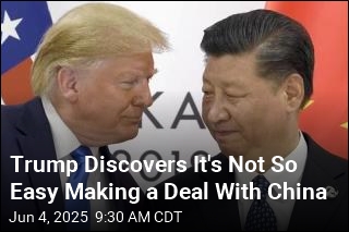 Trump Discovers It&#39;s Not So Easy Making a Deal With China