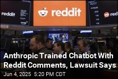 Anthropic Trained Chatbot With Reddit Comments, Lawsuit Says