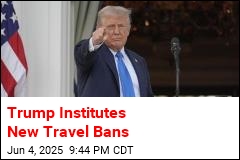 Trump Institutes New Travel Bans