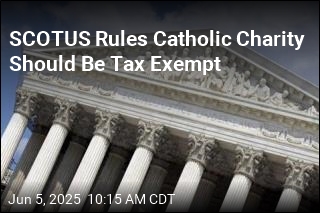 SCOTUS Backs Catholic Charity in Tax Exemption Case
