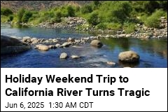 Holiday Weekend Trip to California River Turns Tragic