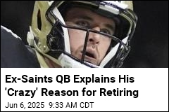 Retired Saints QB Explains Why He Retired, Gave Up $30M