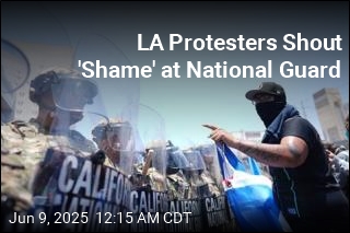 LA Protesters Shout &#39;Shame&#39; at National Guard