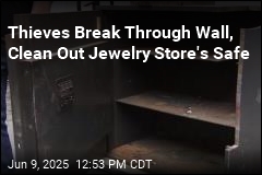 Thieves Break Through Wall, Steal $1.3M in Jewelry