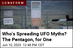Biggest Spreader of UFO Myths May Be the Pentagon