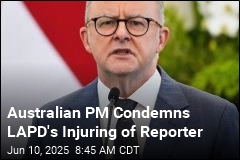 Australian PM Condemns Injury of Reporter in LA