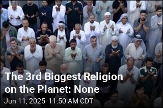 The 3rd Biggest Religion on the Planet: None