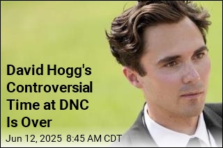 David Hogg&#39;s Controversial Time at DNC Is Over
