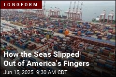 America&#39;s Shipping Crisis: How Control of the Seas Slipped Away