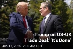 Trump: US, UK Sign &#39;Fair&#39; Trade Deal