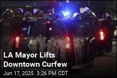 LA Mayor Lifts Downtown Curfew