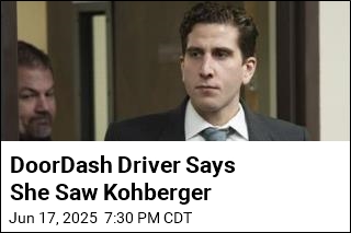 DoorDash Driver Says She Saw Kohberger
