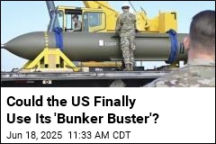 Could the US Finally Use Its &#39;Bunker Buster&#39;?