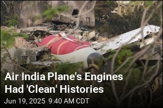 Air India Plane&#39;s Engines Had &#39;Clean&#39; Histories