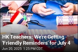 HK Teachers Say They&#39;ve Been Warned on July 4 Activities