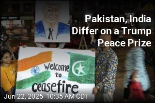 Pakistan, India Differ on a Trump Peace Prize