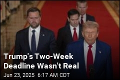 Trump&#39;s Two-Week Deadline Was a Ruse