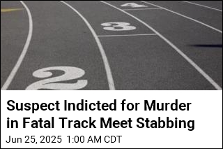 Suspect Indicted for Murder in Fatal Track Meet Stabbing
