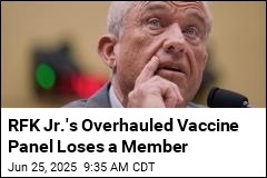 RFK Jr.&#39;s Overhauled Vaccine Panel Loses a Member