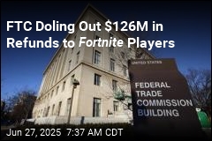 FTC Doling Out $126M in Refunds to Fortnite Players