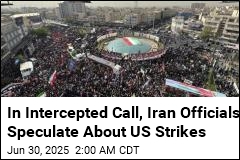 In Intercepted Call, Iran Officials Downplay Impact of US Strikes