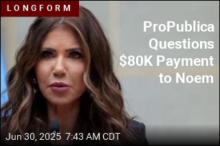 ProPublica Questions $80K Payment to Noem
