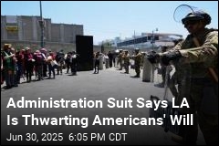 Administration Suit Says LA Is Thwarting Americans&#39; Will