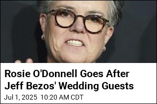 Rosie O&#39;Donnell Goes After Jeff Bezos&#39; Wedding Guests