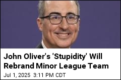 John Oliver Is Rebranding a Minor League Team