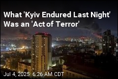 What &#39;Kyiv Endured Last Night&#39; Was an &#39;Act of Terror&#39;