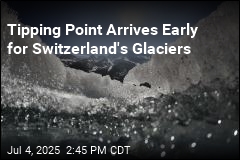 Tipping Point Arrives Early for Switzerland&#39;s Glaciers